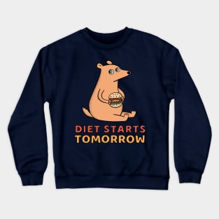 Diet starts tomorrow Crewneck Sweatshirt